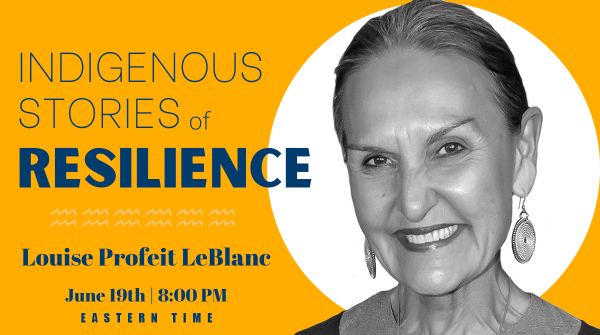 Indigenous Stories of Resilience with Louise Profeit LeBlanc Indigenous Stories of Resilience with Louise Profeit LeBlanc
