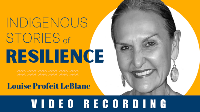Indigenous Stories of Resilience with Louise Profeit LeBlanc