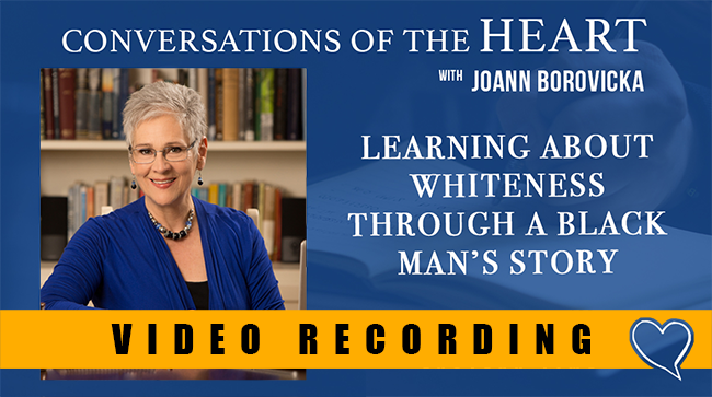 Learning about Whiteness through a Black Man’s Story | JoAnn Borovicka