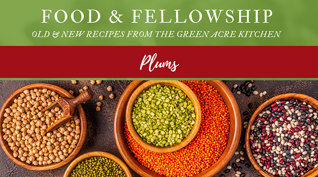 Food & Fellowship: Issue XI – Plums Food & Fellowship: Issue XI – Plums