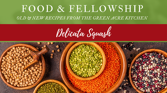 Food & Fellowship – Delicata Squash Food & Fellowship – Delicata Squash