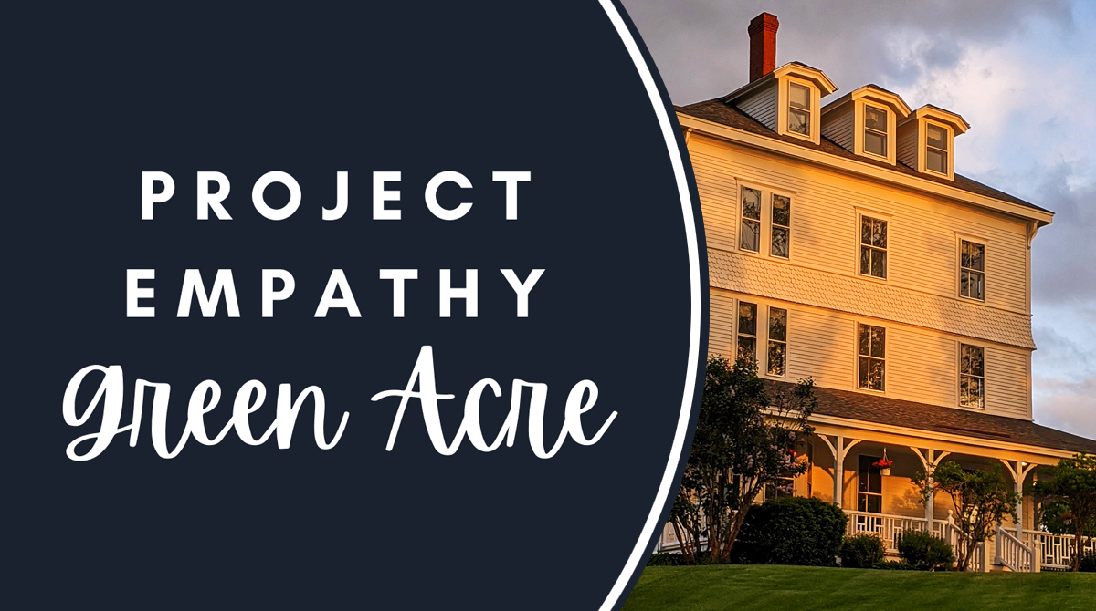 Project Empathy at Green Acre