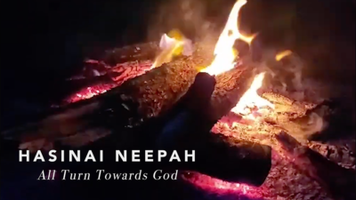 Hasinai Neepah, All Turn Towards God
