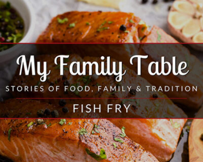 My Family Table: Episode 2 – Fish Fry