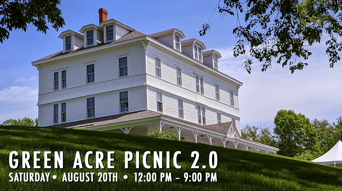Green Acre Picnic 2.0 August 20th