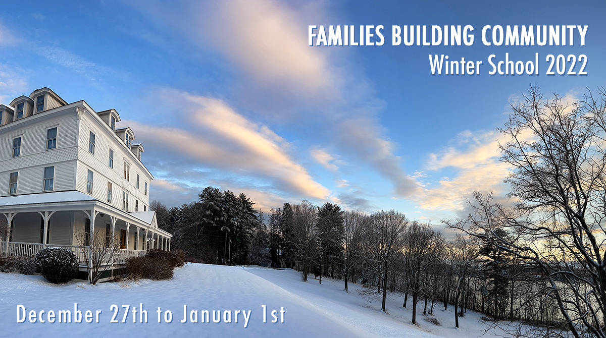Families Building Community – Green Acre Winter School 2022