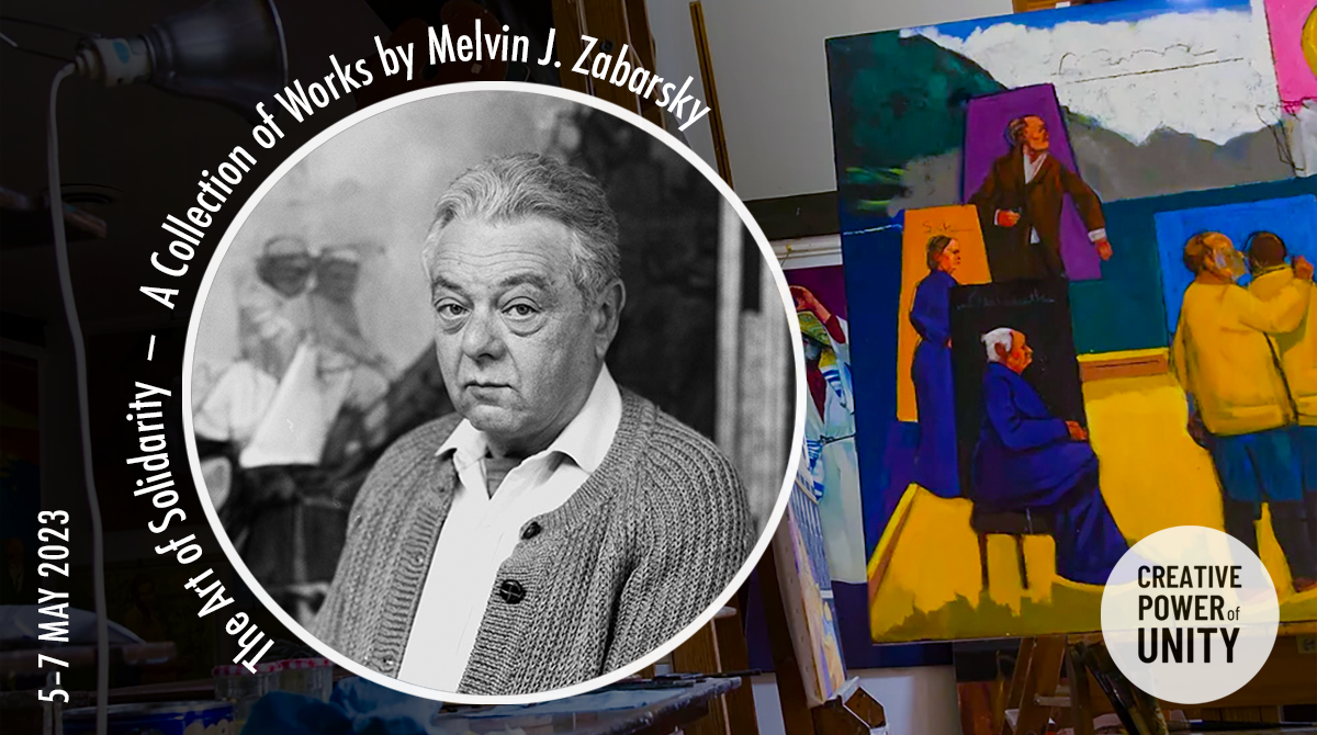 “The Art of Solidarity” A Collection of Works by Melvin J. Zabarsky