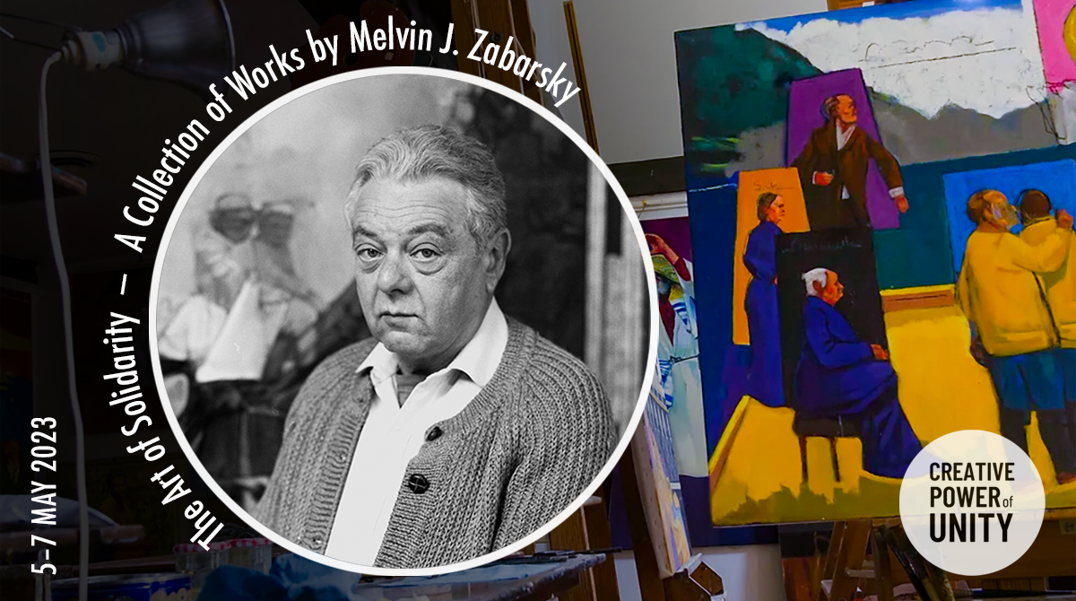 “The Art of Solidarity” A Collection of Works by Melvin J. Zabarsky “The Art of Solidarity” A Collection of Works by Melvin J. Zabarsky